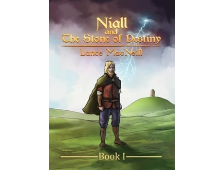 Livro Niall and the Stone of Destiny: Book I (1) Lance Joseph MacNeill (Inglês)