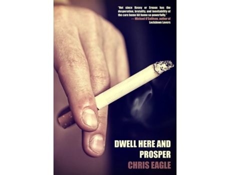 Livro Dwell Here and Prosper de Chris Eagle (Inglês)