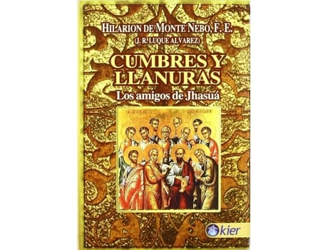 Livro Cumbres Y Llanuras - Los Amigos De Jhasua de Hilarion Del Monte Nebo (Espanhol)