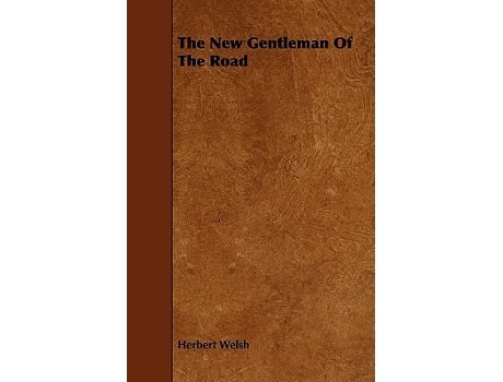 Livro The New Gentleman of the Road de Herbert Welsh (Inglês)