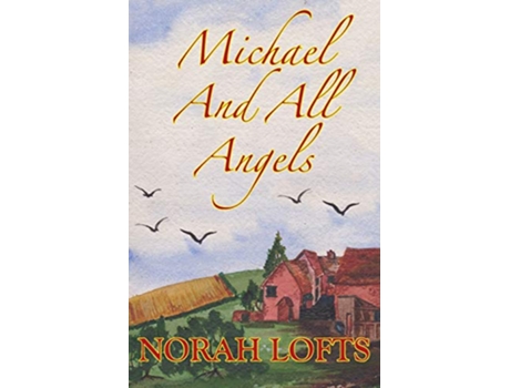 Livro Michael And All Angels de Norah Lofts (Inglês)