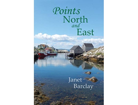 Livro Points North and East de Janet M Barclay (Inglês)