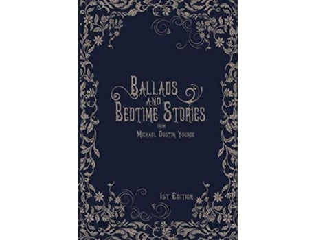 Livro Ballads and Bedtime Stories de Michael Dustin Youree (Inglês)