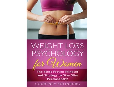 Livro Weight Loss Psychology for Women The Most Proven Mindset and Strategy to Stay Slim Permanently de Jenny Lang (Inglês)