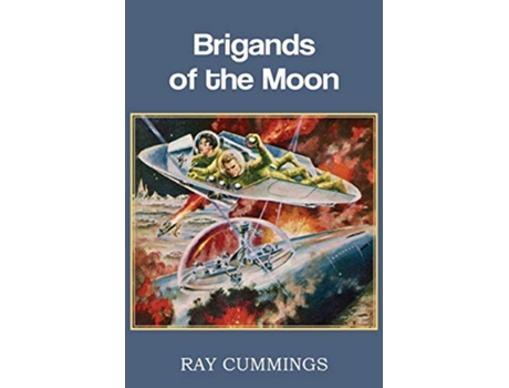 Livro Brigands of the Moon de Ray Cummings (Inglês)