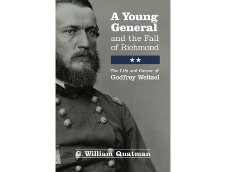 Livro a young general and the fall of richmond de g. william quatman (inglês)