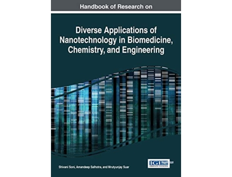 Livro Handbook of Research on Diverse Applications of Nanotechnology in Biomedicine Chemistry and Engineering de Shivani Soni (Inglês)