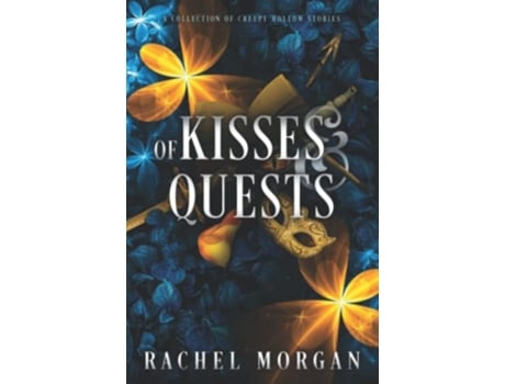 Livro Of Kisses Quests A Collection of Creepy Hollow Stories de Rachel Morgan (Inglês)