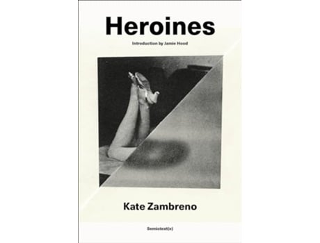 Livro Heroines de Kate Zambreno (Inglês)