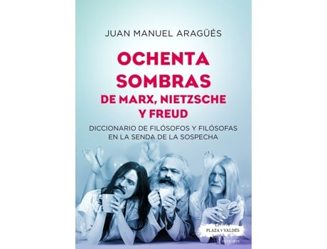 Livro Ochenta Sombras De Marx, Nietzsche Y Freud de Juan Manuel Aragüés Estragués (Español)