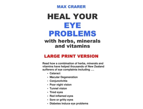 Livro Heal Your Eye Problems with Herbs, Minerals and Vitamins (Large Print) Max Crarer (Inglês)