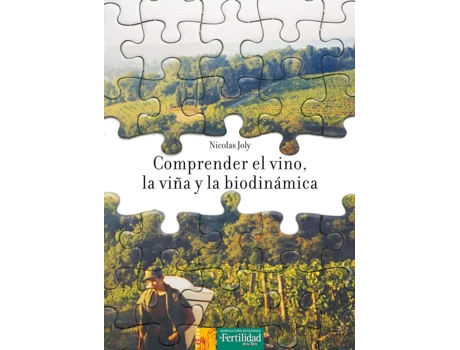 Livro Comprender El Vino, La Viña Y La Biodinámica de Nicolas Joly (Español)