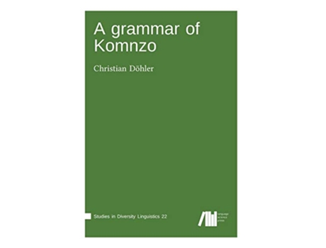 Livro A grammar of Komnzo de Christian Döhler (Inglês - Capa Dura)