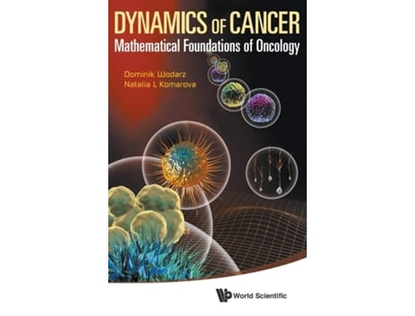 Livro Dynamics Of Cancer Mathematical Foundations Of Oncology de Dominik Wodarz e Natalia L Komarova (Inglês - Capa Dura)