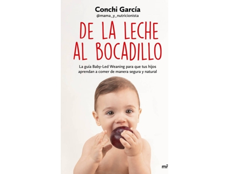 Livro De La Leche Al Bocadillo de Conchi García (Espanhol)