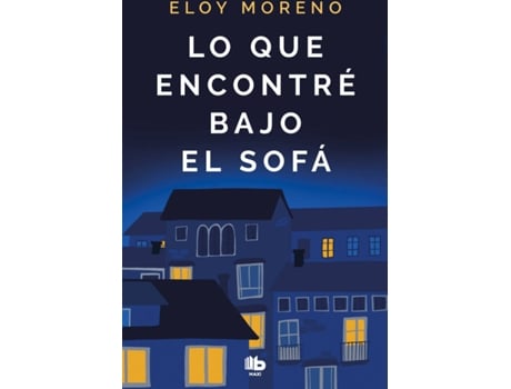 Livro Lo Que Encontré Bajo El Sofá de Eloy Moreno (Espanhol)