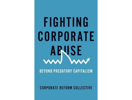 Livro fighting corporate abuse de corporate reform collective (inglês)