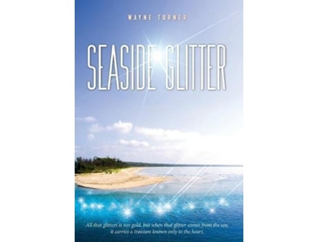 Livro Seaside Glitter de Wayne Turner (Inglês)