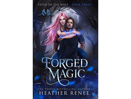 Livro Forged Magic de Heather Renee (Inglês - Capa Dura)