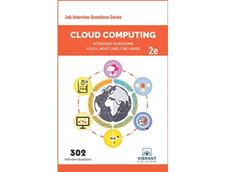 Livro Cloud Computing Interview Questions Youll Most Likely Be Asked Second Edition Job Interview Questions Series de Vibrant Publishers (Inglês)