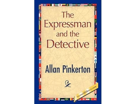 Livro The Expressman and the Detective de Allan Pinkerton (Inglês)