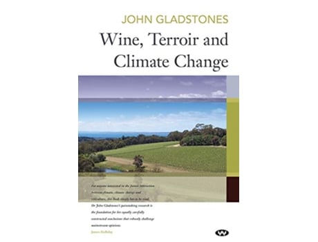 Livro Wine Terroir and Climate Change de John Gladstones (Inglês)