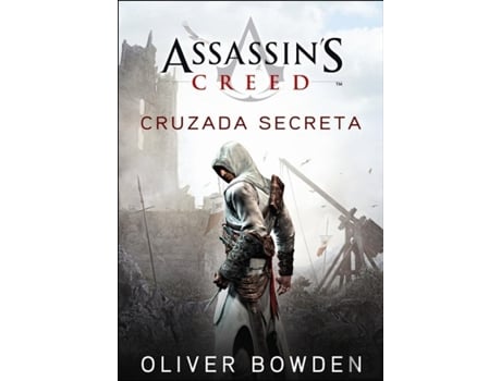 Livro Assassin's Creed - Cruzada Secreta de Oliver Bowden (Português)