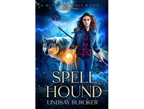 Livro Spell Hound A Witch in Wolf Wood de Lindsay Buroker (Inglês)