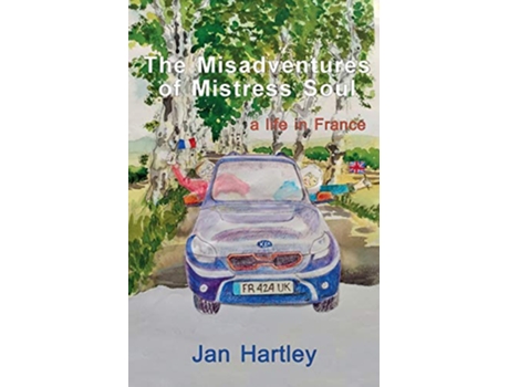 Livro The Misadventures of Mistress Soul de Jan Hartley (Inglês)