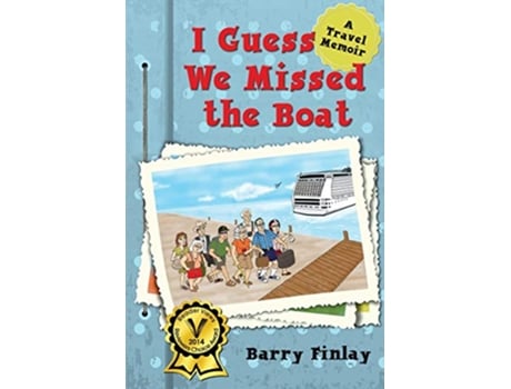 Livro I Guess We Missed the Boat de Barry Finlay (Inglês)