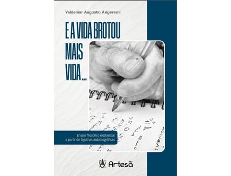 Livro E A Vida Brotou Mais Vida. de Valdemar Augusto Angerami (Português)