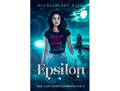 Livro Epsilon The Jade Stone Chronicles de Huckleberry Rahr (Inglês)