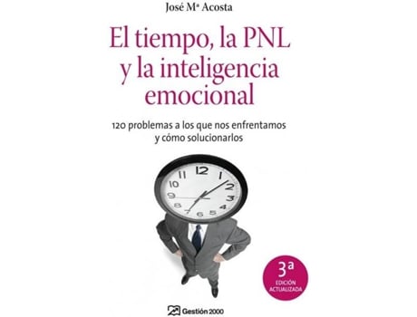 Livro El Tiempo, La Pnl Y La Inteligencia Emocional de Jóse Mª Acosta (Espanhol)