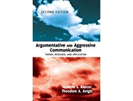 Livro Argumentative and Aggressive Communication de Andrew S Rancer e Theodore A Avtgis (Inglês - Capa Dura)