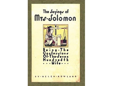 Livro The Sayings of Mrs Solomon Being the Confessions of the Seven Hundredth Wife de Helen Rowland (Inglês)