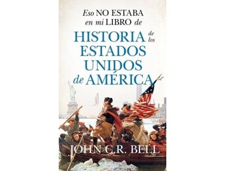 Livro Eso No Estaba...Hist. De Los Estados Unidos de John C.R. Bell (Espanhol)