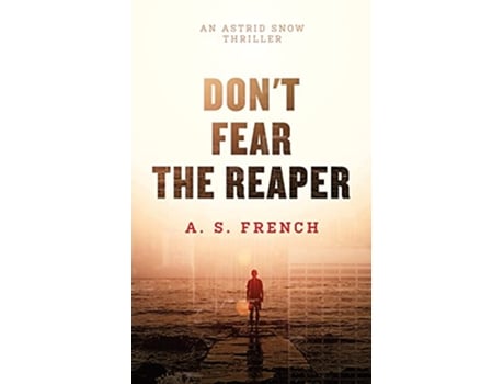 Livro Dont Fear The Reaper de A S French (Inglês)