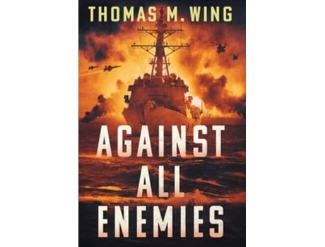 Livro Against All Enemies de Thomas M Wing (Inglês - Capa Dura)