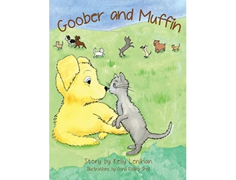 Livro Goober and Muffin de Kelly Lenihan (Inglês)