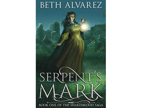 Livro Serpents Mark Snakesblood Saga de Beth Alvarez (Inglês)