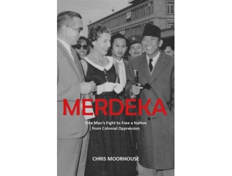 Livro Merdeka de Chris Moorhouse (Inglês)