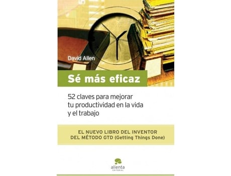 Livro Sé Más Eficaz de David Allen (Espanhol)