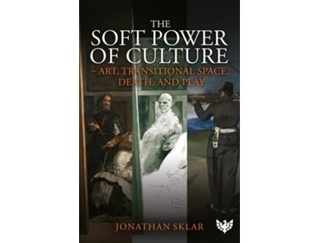 Livro The Soft Power of Culture de Jonathan Sklar (Inglês)