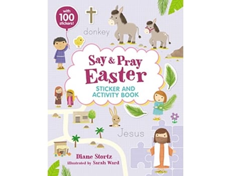 Livro Say and Pray Bible Easter Sticker and Activity Book de Diane M Stortz (Inglês)