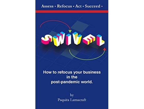 Livro SWIVEL then Assess Refocus Act Succeed de Paquita Lamacraft (Inglês)