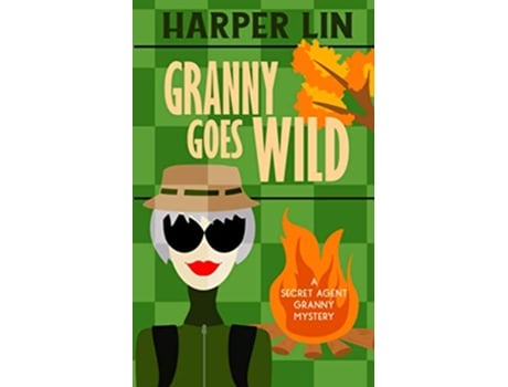 Livro Granny Goes Wild Secret Agent Granny de Harper Lin (Inglês)