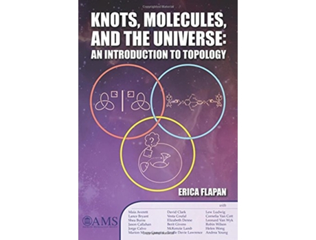 Livro Knots, Molecules, and the Universe de Erica Flapan (Inglês - Capa Dura)