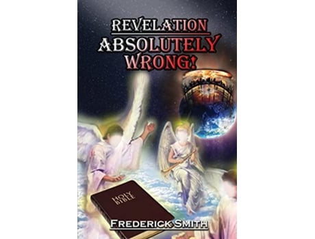 Livro Revelation Absolutely Wrong de Frederick Smith (Inglês)