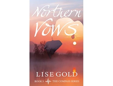 Livro Northern Vows The Compass de Lise Gold (Inglês)