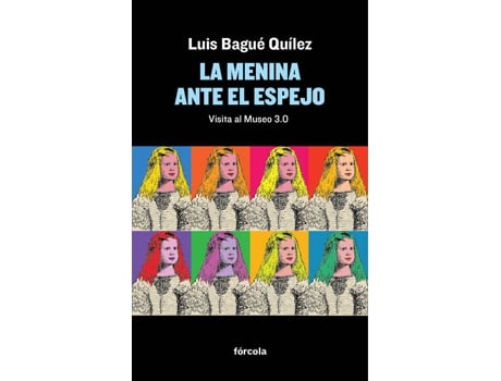 Livro La menina ante el espejo de Luis Bagué Quílez